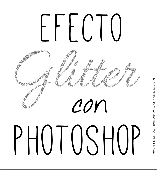 Cómo hacer efecto glitter con photoshop
